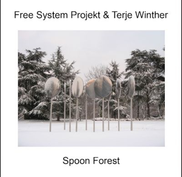 Free System Projekt + Terje Winther - Spoon Forest